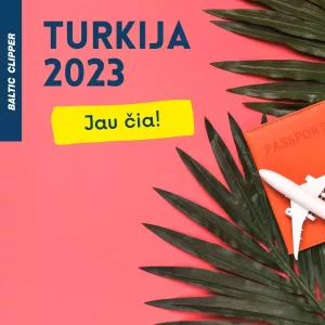 2023 atostogos Turkijoje jau čia!