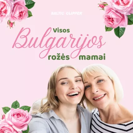 Mamos diena - visos Bulgarijos rožės mamai!