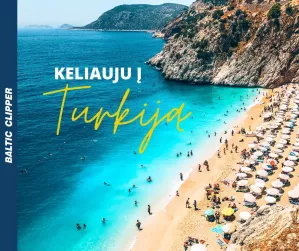 Kelionės į Turkiją dar laisvesnės!